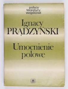 Ignacy Prądzyński - Umocnienie polowe