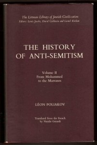 Poliakov Leon - The History of Anti-semitism. Vol. II From Mohammed to the Marranos