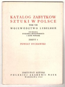 Katalog Zabytków Sztuki w Polsce. T.8: Województwo lubelskie. Z4 : Powiat bychawski