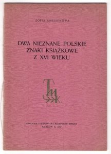 Ameisenowa Zofia - Dwa nieznane polskie znaki książkowe z XVI wieku.