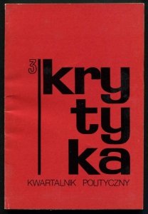 Krytyka. Nr 3. Kwartalnik Polityczny.