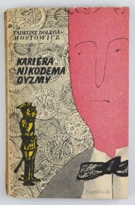 Dołęga-Mostowicz Tadeusz - Kariera Nikodema Dyzmy