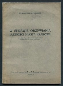 Steinbach Mieczysław - W sprawie odżywiania ludności miasta Krakowa
