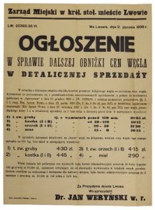 OGŁOSZENIE w sprawie dalszej obniżki cen węgla w detalicznej sprzedaży. W związku z dokonaną ostatnio obniżką kosztów przewozu kolejowego węgla - zmieniam ceny węgla [...]. Winni żądania lub pobierania cen wyższych będą karani [...] aresztem do 6-ciu tygo