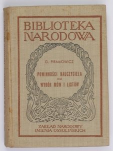 Piramowicz Grzegorz - Powinności nauczyciela oraz Wybór mów i listów. Oprac. i wstępem opatrzyła Kamilla Mrozowska [BN]
