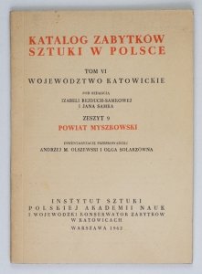 Katalog Zabytków Sztuki w Polsce. T. 6: Województwo katowickie. Pod red. Izabeli Rejduch-Samkowej i Jana Samka. Z. 9: Powiat myszkowski. Inwentaryzację przeprowadzili A. M. Olszewski i O. Solarzówna