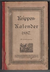 Krippen-Kalender fur 1887. Herausgegeben von dem unter dem A.H.Schutze Ihrer Majestatder Kaiserin Elisabeth Stehenden  Central-Vereinfur Krippen in Wien.
