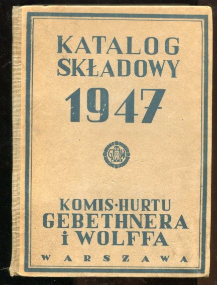 Gebethner i Wolff. Katalog składowy 1947