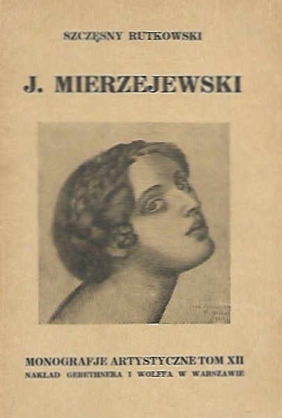 Rutkowski Szczęsny - Jacek Mierzejewski. Z 32 reprodukcjami