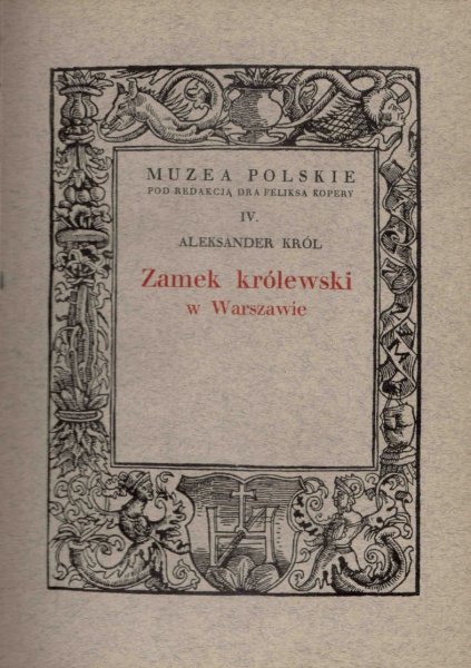 Król Aleksander - Zamek królewski w Warszawie