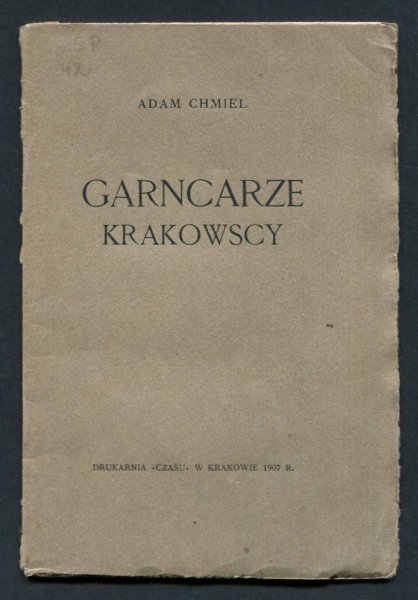 Chmiel Adam - Garncarze krakowscy