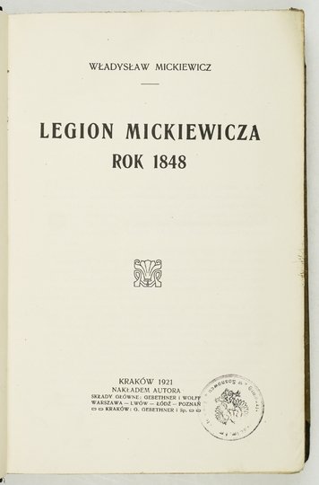 MICKIEWICZ Władysław - Legion Mickiewicza. Rok 1848