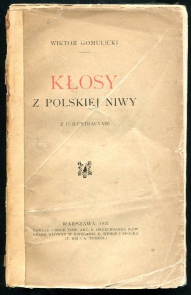 Gomulicki Wiktor - Kłosy polskiej niwy. Z 17 ilustracyami