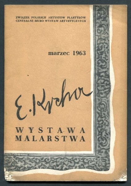 Związek Polskich Artystów Plastyków, Centralne Biuro Wystaw Artystycznych. Emil Krcha, wystawa malarstwa, III 1963