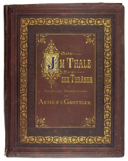 [GROTTGER Artur] - Im Thale der Thränen. [„Wojna” (Padół łez)]. Erklärende Worte von Hans Max. Zweite Auflage.