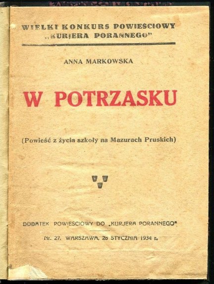Markowska Anna - W potrzasku. (Powieść z życia szkoły na Mazurach Pruskich).