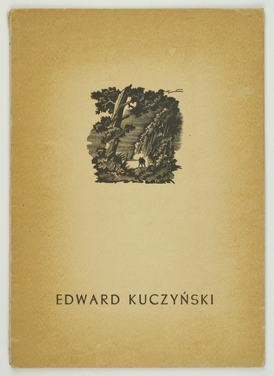 [KATALOG]. Uniwersytet M.Kopernika w Toruniu [i in.]. Wystawa pośmiertna prac Edwarda Kuczyńskiego 1905-1958.