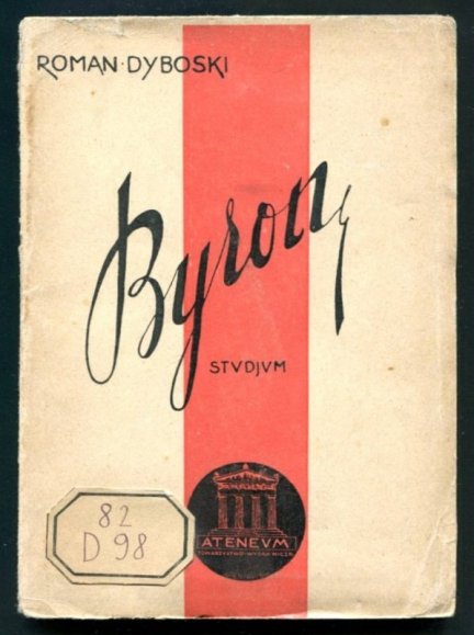 Dyboski Roman - Byron. Studjum