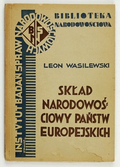 WASILEWSKI Leon - Skład narodowościowy państw europejskich.