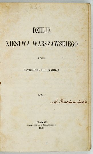 SKARBEK Fryderyk - Dzieje Xięstwa Warszawskiego. T. 1-2