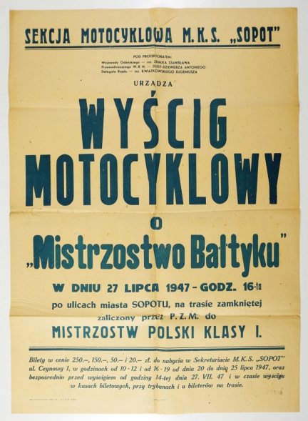 Sekcja Motocyklowa M.K.S. Sopot urządza Wyścigi motocyklowe o Mistrzostwo Bałtyku. Sopot, 27 VII 1947