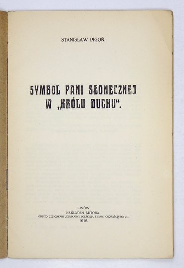 PIGOŃ Stanisław - Symbol Pani Słonecznej w &quot;Królu Duchu&quot;.
