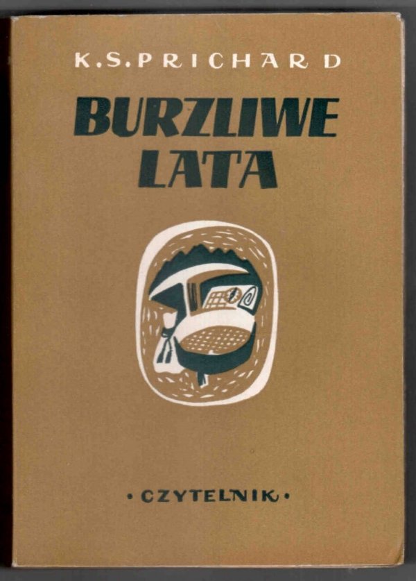 Prichard Katharine S. - Burzliwe lata. [Okładkę proj. Z.Rychlicki]