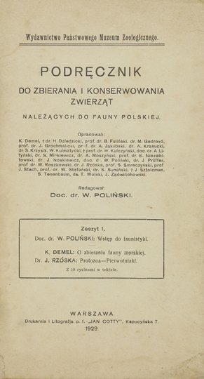 POLIŃSKI Władysław - Podręcznik do zbierania i konserwowania zwierząt należących do fauny polskiej. Zesz. 1: Wstęp do faunistyki, O zbieraniu fauny morskiej, Protoza - Pierwotniaki. Z 10 rycinami w tekście.