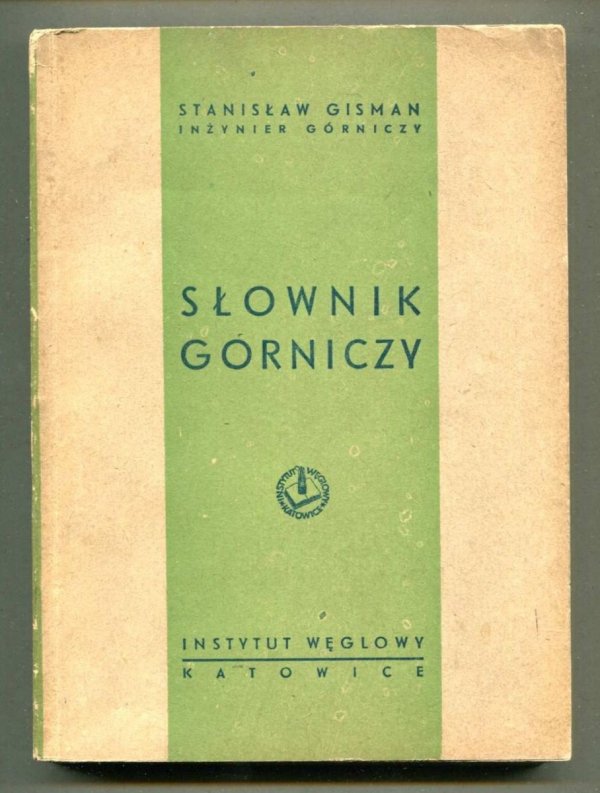 Gisman Stanisław - Słownik górniczy