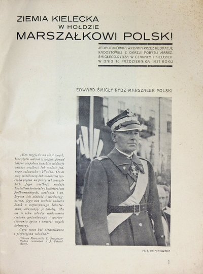 ZIEMIA kielecka w hołdzie Marszałkowi Polski. Jednodniówka wydana przez redakcję Radostowej z okazji pobytu Marsz. E. Śmigłego-Rydza w Czarncy i Kielcach w dniu 16 października 1937 r. Red. odp. Jan Pazdur.