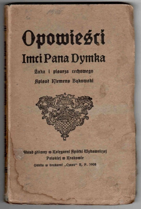 Bąkowski Klemens - Opowieści imci pana Dymka, żaka i pisarza cechowego.