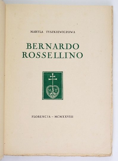 TYSZKIEWICZ Maryla - Bernardo Rossellino.