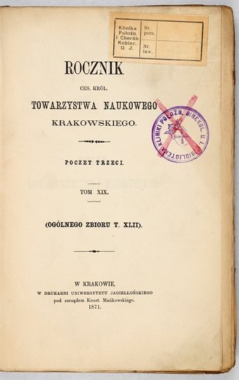ROCZNIK Ces[arsko] Król[ewskiego] Towarzystwa Naukowego Krakowskiego. .Poczet 3, t. 19 (og. zb. 42). 1871