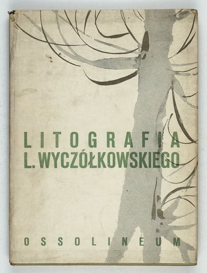 MUSZANKA Danuta - Litografia Leona Wyczółkowskiego.