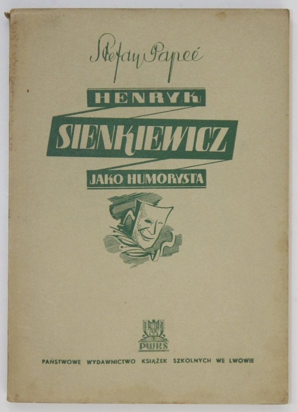 Papee Stefan - Henryk Sienkiewicz jako humorysta. Wydanie drugie