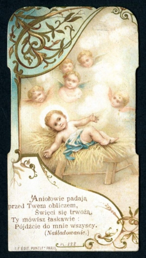 Aniołowie padają / przed Twem obliczem, / Święci się trwożą, / Ty mówisz łaskawie: / Pójdźcie do mnie wszyscy.  (Naśladowanie) [Obrazek św.]