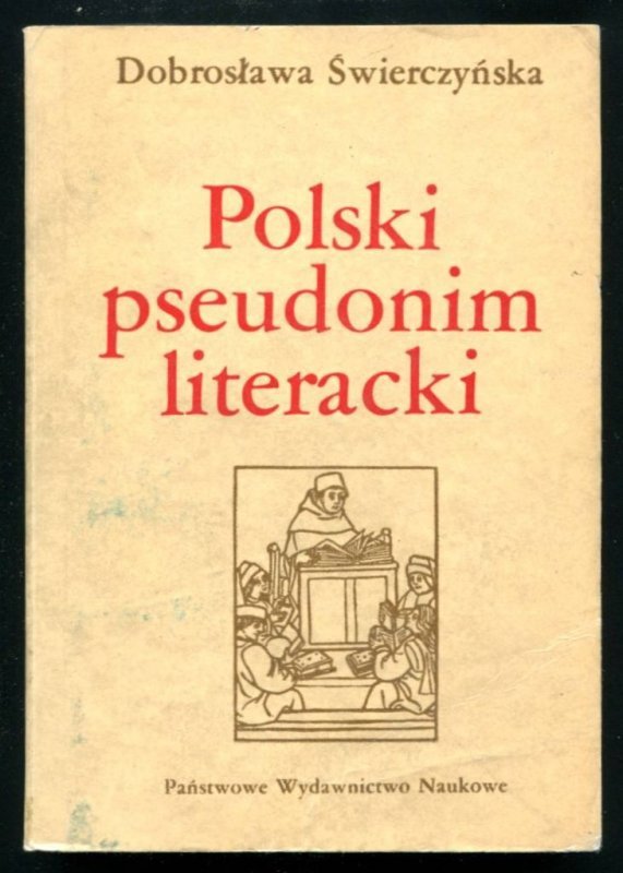 Świerczyńska Dobrosława - Polski pseudonim literacki