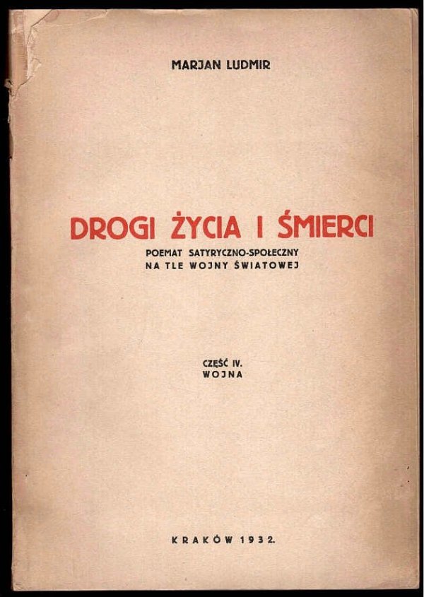 Ludmir Marjan - Drogi życia i śmierci. Poemat satyryczno-społeczny na tle wojny światowej. Cz.1-4.