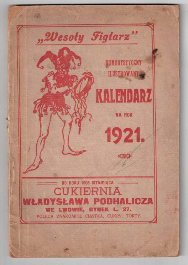 &quot;Wesoły Figlarz&quot;. Humorystyczny ilustrowany kalendarz na rok 1921. (Rocznik ósmy). Red. Leon Daniluk