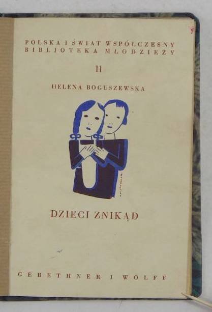 Boguszewska Helena - Dzieci znikąd