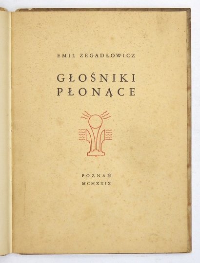 ZEGADŁOWICZ Emil - Głośniki płonące.