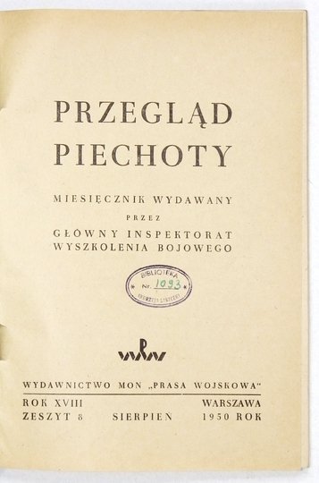 PRZEGLĄD Piechoty. Miesięcznik wydawany przez Główny Inspektorat Wyszkolenia Bojowego.