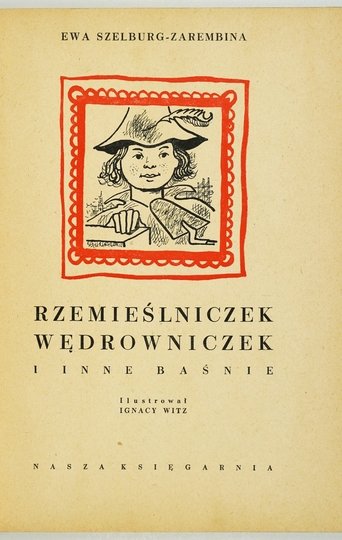 SZELBURG-ZAREMBINA Ewa - Rzemieślniczek wędrowniczek i inne baśnie. Ilustrował Ignacy Witz.