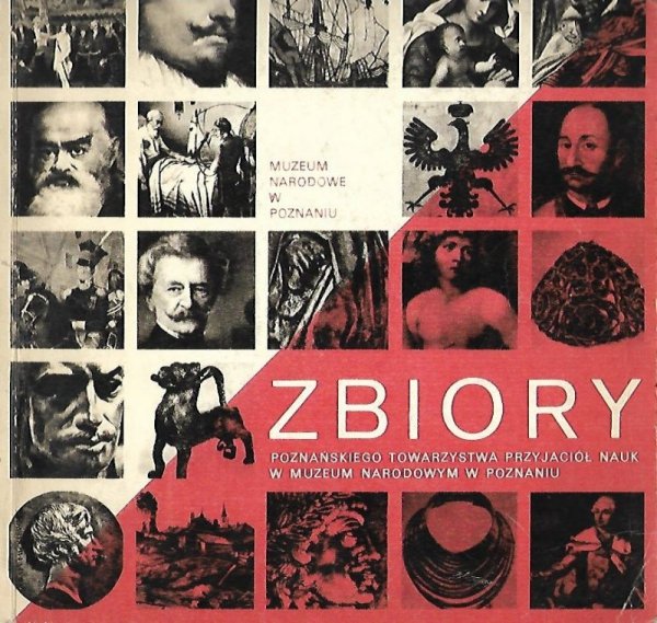 [katalog]. Muzeum Narodowe w Poznaniu. Zbiory Poznańskiego Towarzystwa Przyjaciół Nauk w ... Katalog wystawy.