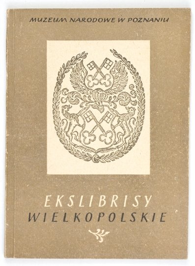 MICHAŁOWSKI Przemysław - Ekslibrisy wielkopolskie. Katalog wystawy oprac. ...