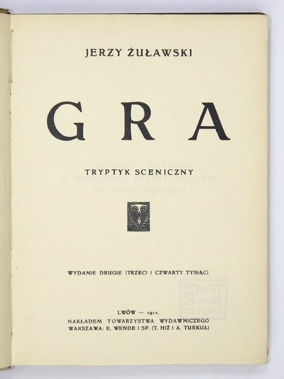 ŻUŁAWSKI Jerzy - Gra. Tryptyk sceniczny. Wyd. II