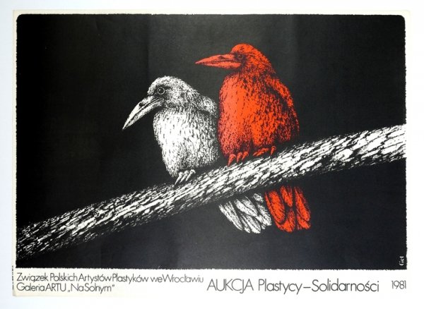 GET-STANKIEWICZ Eugeniusz - Aukcja Plastycy - Solidarności 1981. Związek Polskich Artystów Plastyków we Wrocławiu, Galeria ARTU "Na Solnym". 1981.