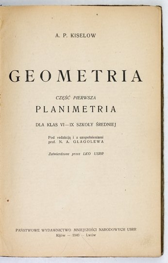 KISELOW A[ndrej] P. - Geometria dla klas VI-IX szkoły średniej. Cz. 1: Planimetria.