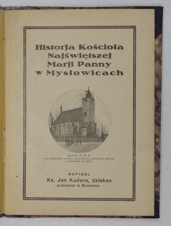 Historja Kościoła Najświętszej Marji Panny w Mysłowicach