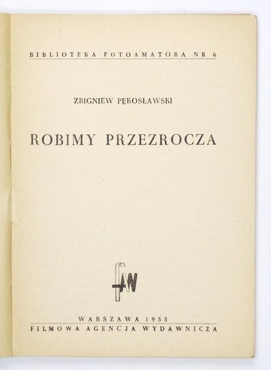 PĘKOSŁAWSKI Zbigniew - Robimy przezrocza.